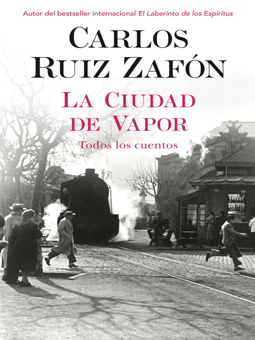 Title details for La ciudad de vapor by Carlos Ruiz Zafón - Available